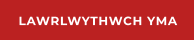 LAWRLWYTHWCH YMA